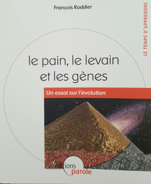 Kniha LE PAIN LE LEVAIN ET LES GENES "UN ESSAI SUR L'EVOLUTION" RODDIER