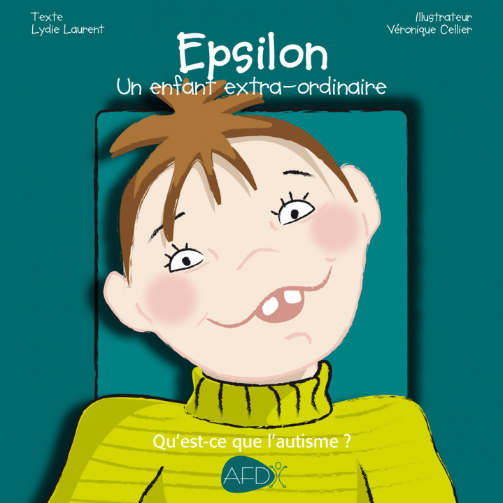 Carte Epsilon : un enfant exta-ordinaire Laurent