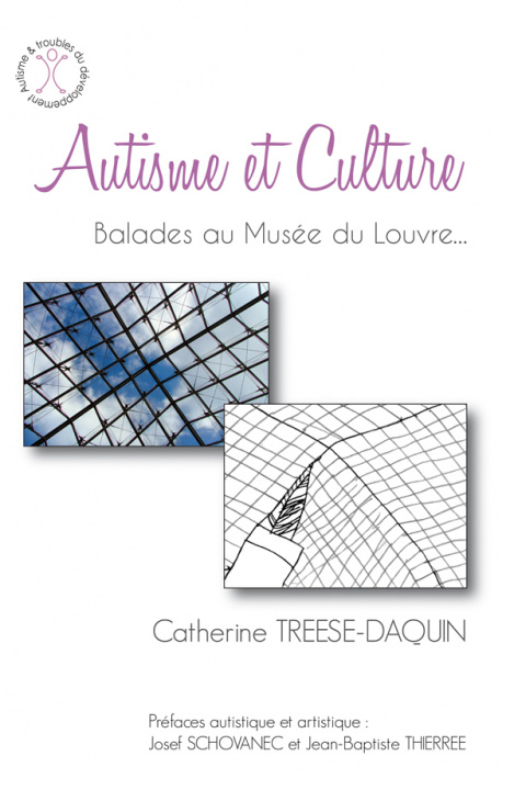 Книга Autisme et Culture : Balades au Musée du Louvre... Treese-Daquin
