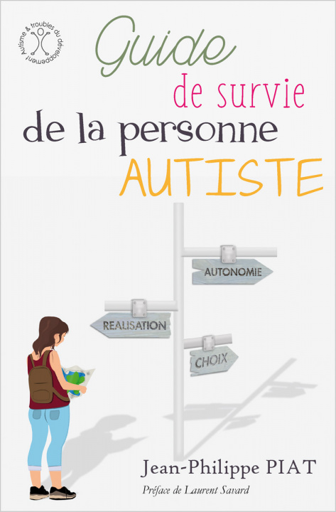 Kniha Guide de survie de la personne autiste PIAT