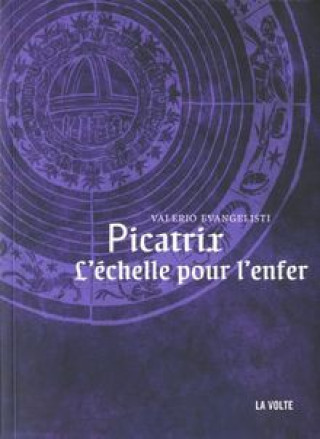 Книга Picatrix l'échelle pour l'enfer Evangelisti