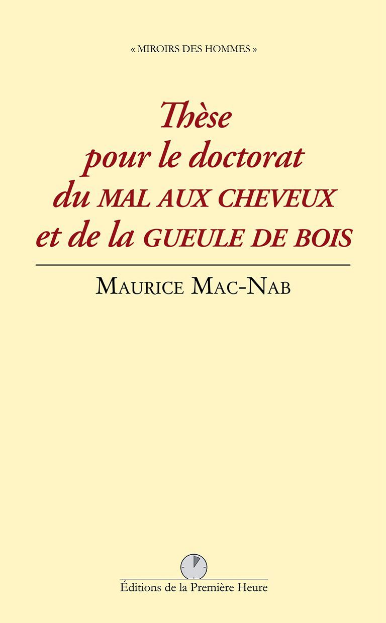 Buch Thèse pour le doctorat du mal aux cheveux et de la gueule de bois Mac-Nab