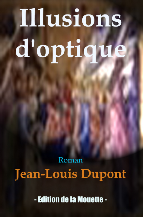 Knjiga Illusions d'optique Jean-Louis