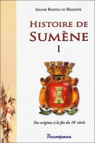Kniha Histoire de Sumène I Isidore Boifils de Massanne