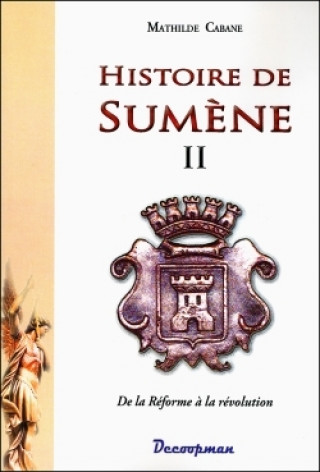 Kniha Histoire de Sumène II Mathilde Cabane