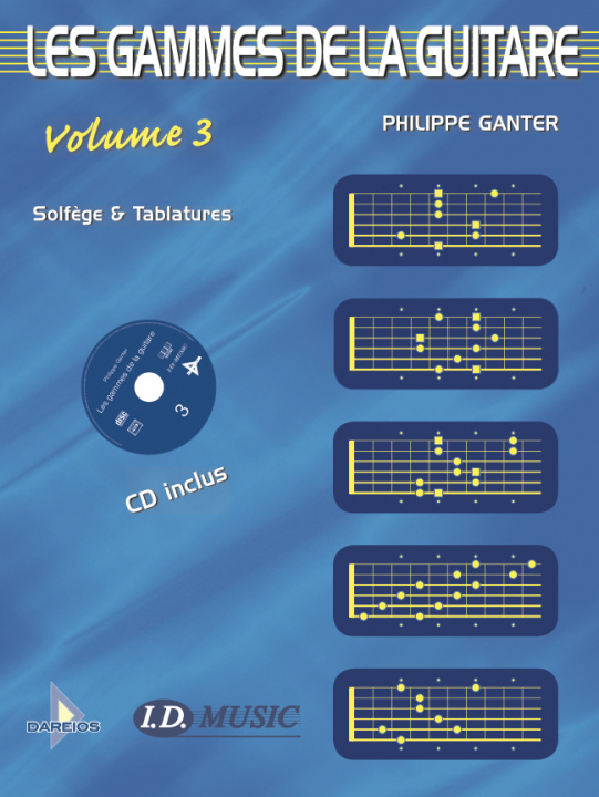 Kniha Les Gammes de la Guitare - Volume 3 Ganter