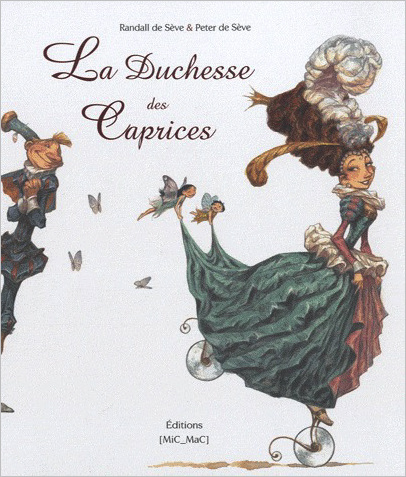 Kniha La Duchesse des Caprices Randall de Sève & Peter de Sève