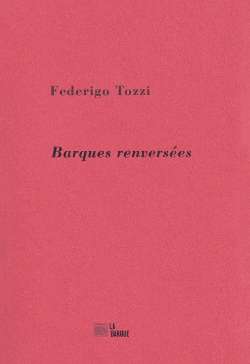 Knjiga Barques renversées Federigo Tozzi