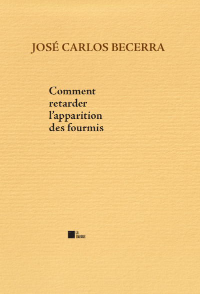 Boek Comment retarder l’apparition des fourmis José Carlos  Becerra