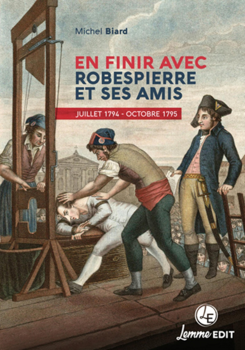 Kniha En finir avec Robespierre et ses amis Biard