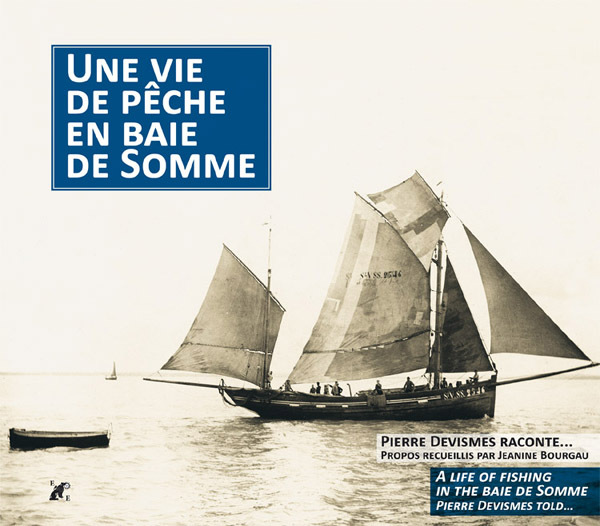 Kniha Une vie de pêche en baie de Somme Bourgau