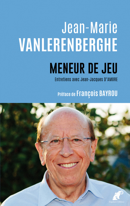 Kniha Meneur de jeu · Entretiens avec Jean-Jacques d'Amore J.-M.Vanlerenberghe
