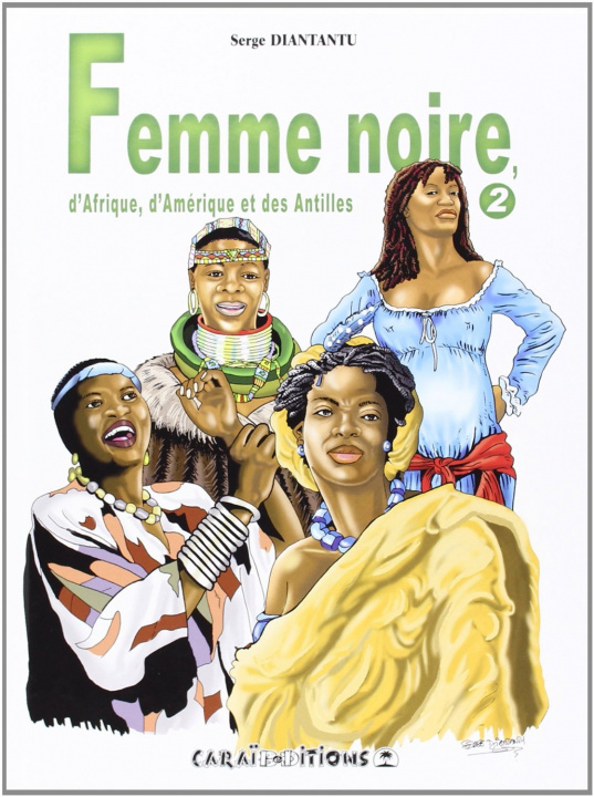 Kniha Femme noire, d'Afrique, d'Amérique et des Antilles Diantantu