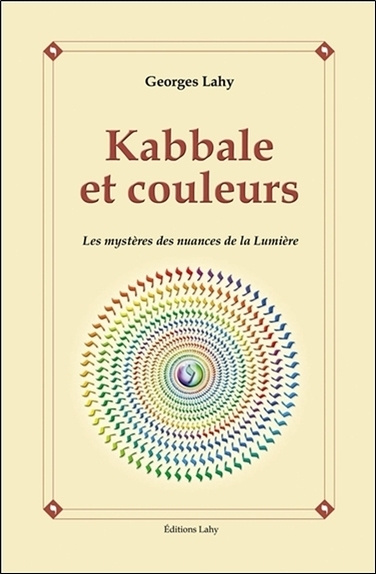 Kniha Kabbale et couleurs - Les mystères des nuances de la Lumière Lahy