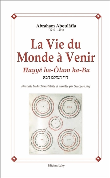 Kniha La Vie du Monde à Venir - Hayyé ha-Olam ha-Ba Aboulafia