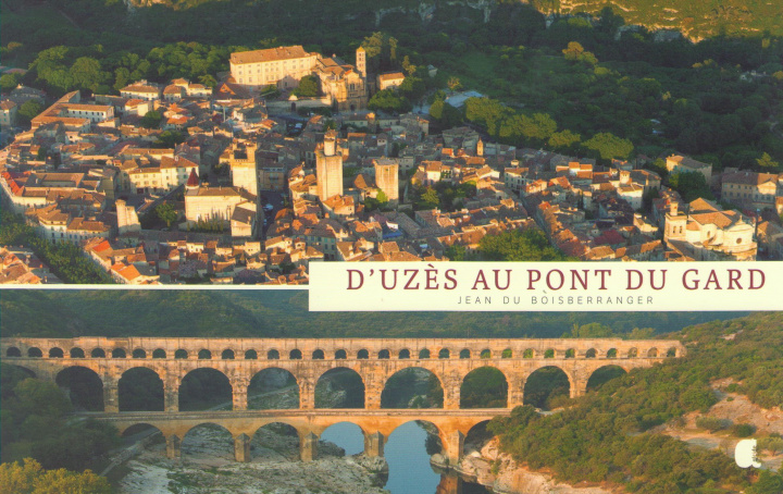 Libro D'UZES AU PONT DU GARD DU BOISBERRANGER