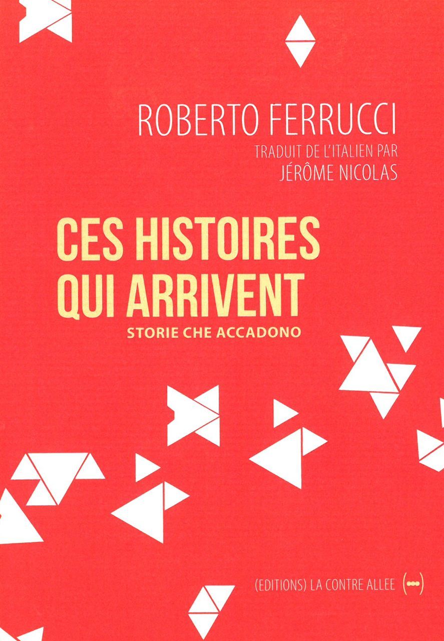 Книга Ces Histoires qui Arrivent Roberto Ferrucci