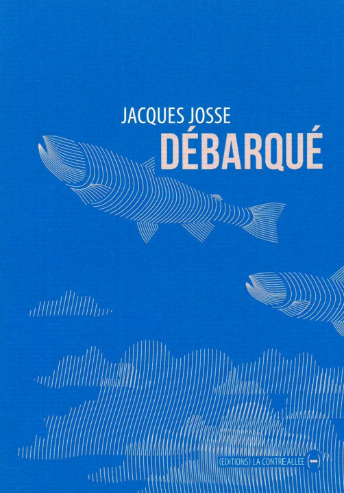 Knjiga Débarque Jacques Josse