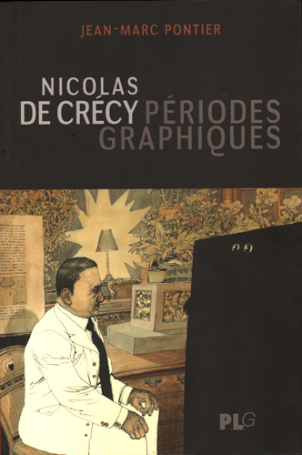 Книга Nicolas de Crécy - Périodes Graphiques PONTIER JEAN-MARC