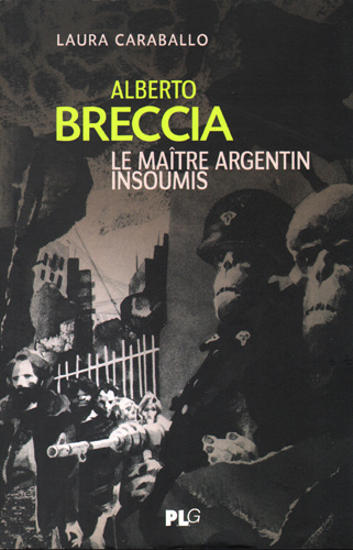 Kniha Alberto Breccia, le maître argentin insoumis Caraballo
