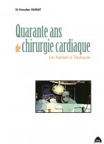 Kniha Quarante Ans De Chirurgie Cardiaque 