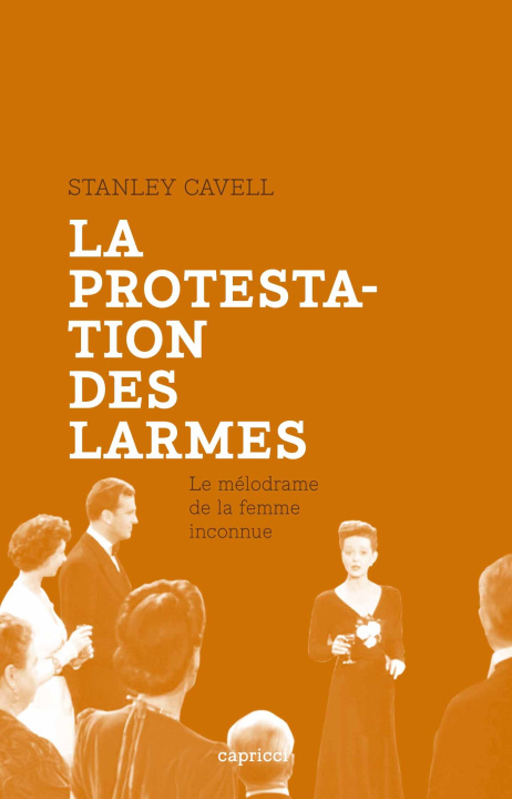 Книга LA PROTESTATION DES LARMES Stanley CAVELL