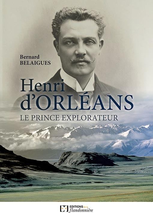 Knjiga Henri d'Orléans - le prince explorateur Belaigues