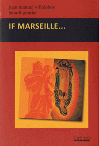 Knjiga If Marseille ... GONTIER Benoît