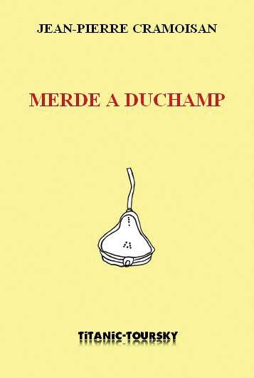 Knjiga Merde à Duchamp Cramoisan Jean-Pierre