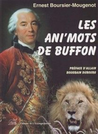 Könyv Les ani mots de buffon BOURSIER-MOUGENOT