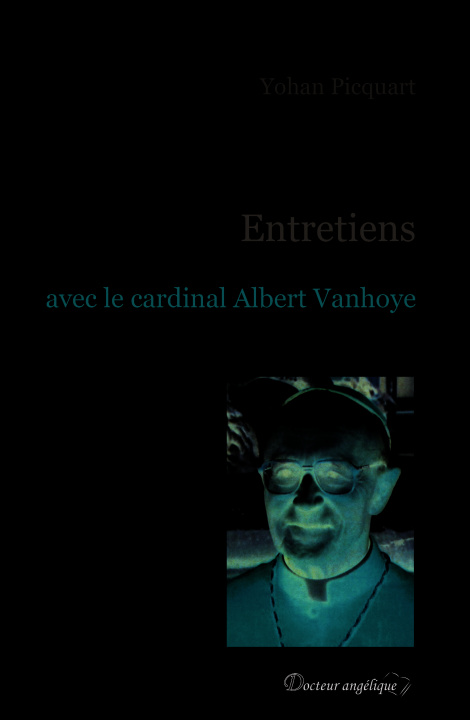 Kniha Entretiens avec le Cardinal Albert Vanhoye PICQUART