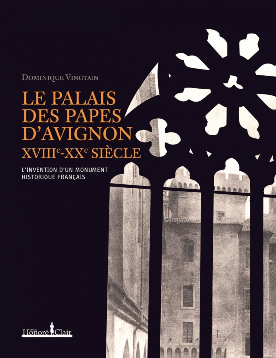 Book LE PALAIS DES PAPES D'AVIGNON version anglaise Dominique VINGTAIN