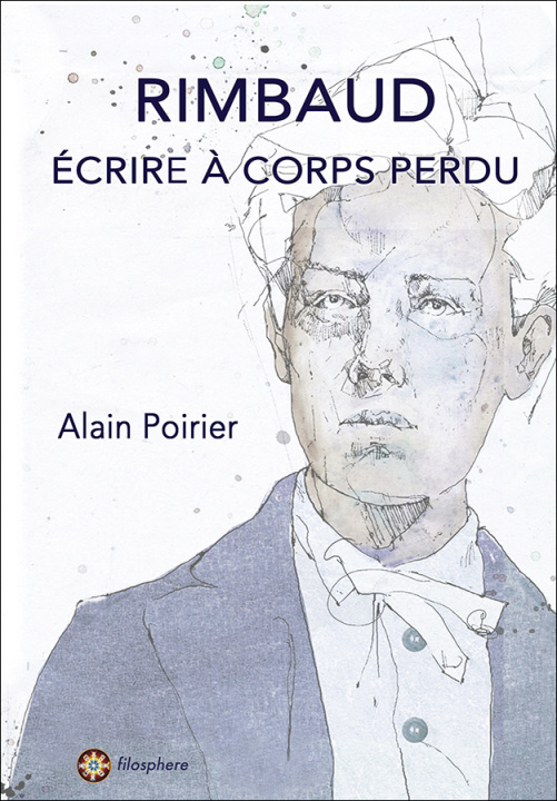 Book RIMBAUD : Écrire à corps perdu Poirier