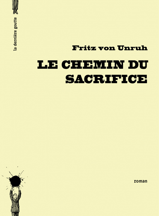 Könyv Le chemin du sacrifice Von Unruh