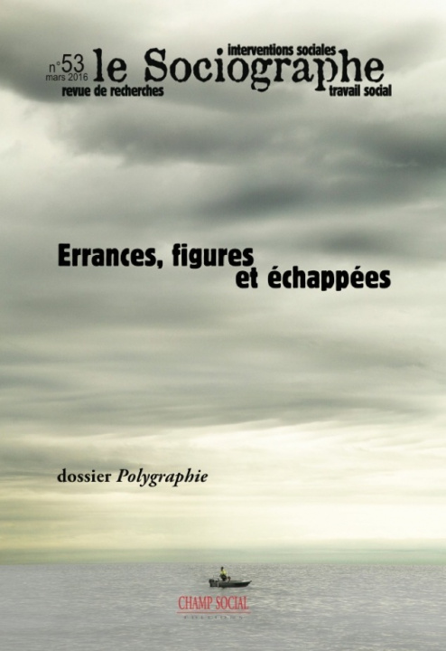 Knjiga Le Sociographe N°53, Errances, Figures Et Echappees collegium