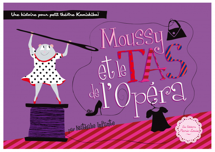 Book KAMISHIBAÎ / Kamitapis - MOUSSY ET LE TAS DE L'OPÉRA Infante