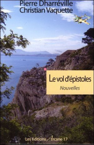 Kniha Le Vol D'Epistoles - Livre + Cd Musical 