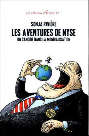 Kniha Les Aventures De Nyse - Un Candide Dans La Mondialisation RiviÃ¨re