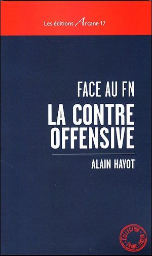 Kniha Face Au Fn La Contre-Offensive Hayot