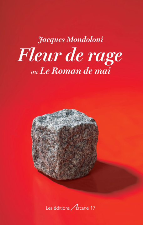 Knjiga Fleur De Rage Mondoloni Jacques