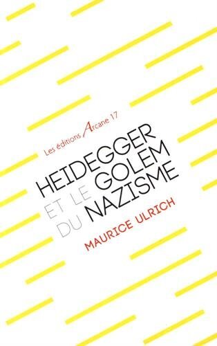 Kniha Heidegger Et Le Golem Du Nazisme ULRICH Maurice