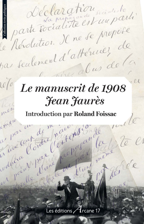 Kniha Le Manuscrit De 1908 - Jean Jaures Foissac