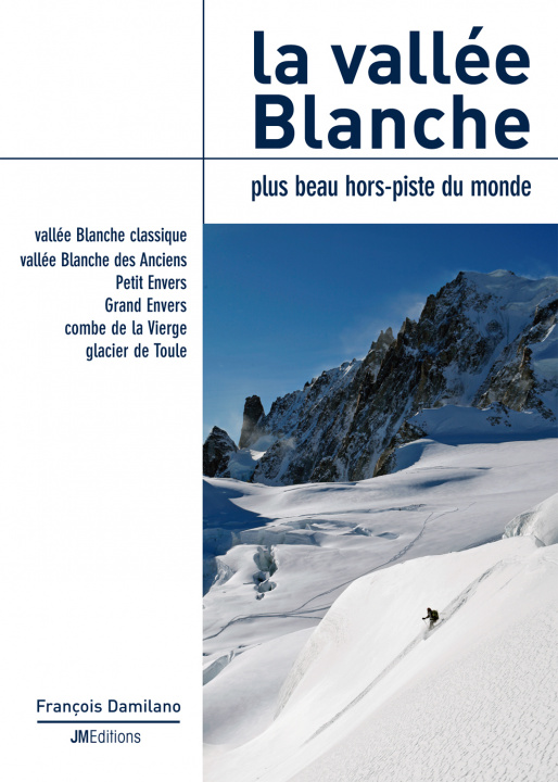 Könyv La vallée Blanche, plus beau hors-piste du monde Damilano