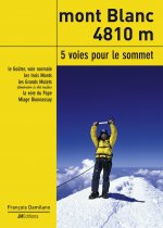 Carte Mont Blanc 4810 m, 5 voies pour le sommet Damilano