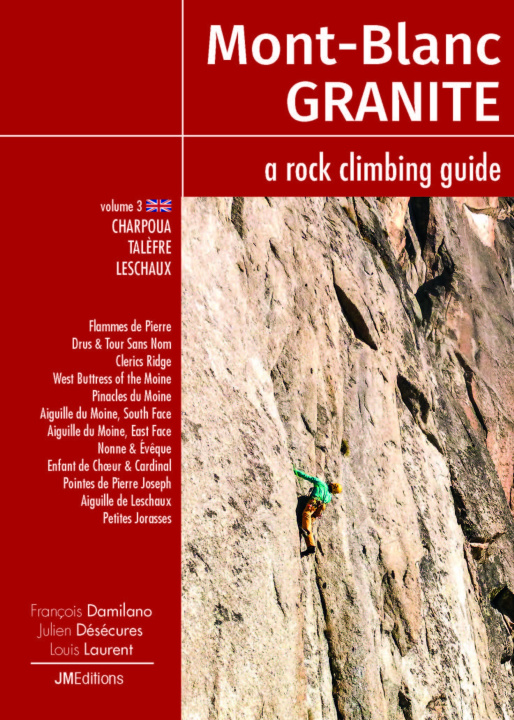 Kniha Mont Blanc Granite a rock climbing guide Vol 3 - Charpoua -Talèfre - Leschaux Damilano