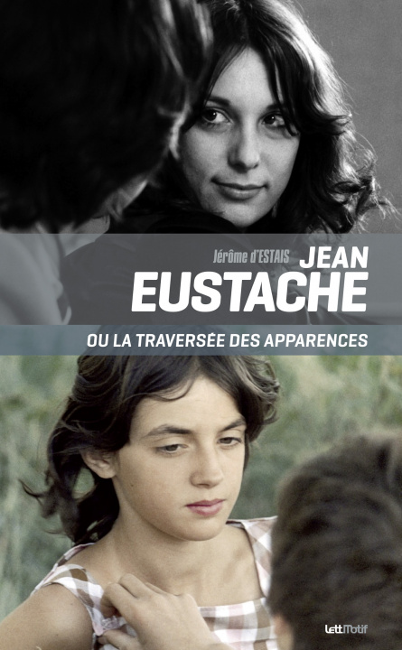 Книга Jean Eustache ou la traversée des apparences Tremblay