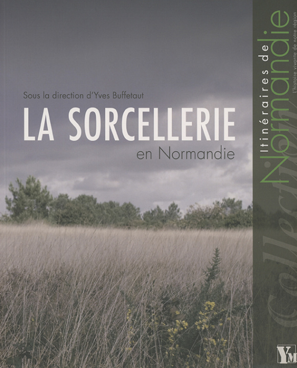 Kniha La Sorcellerie En Normandie Buffetaut yves