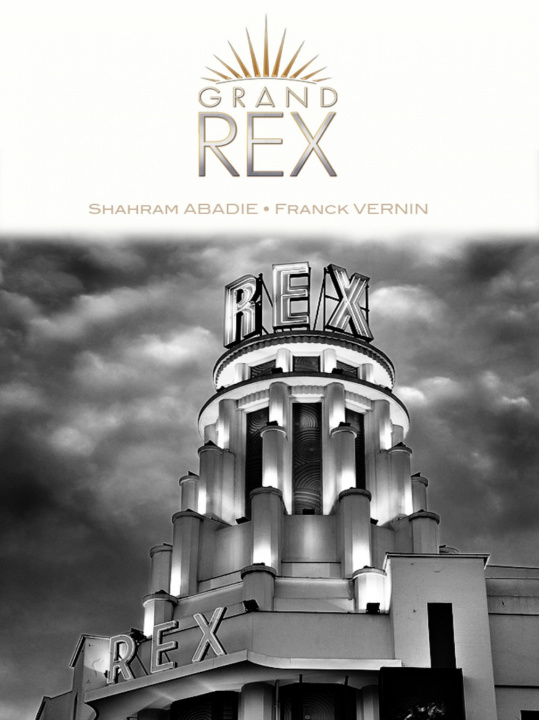 Boek LE GRAND REX SHAHRAM ABADIE