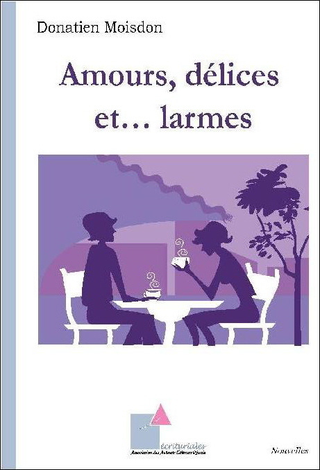 Knjiga Amours, délices et... larmes Moisdon