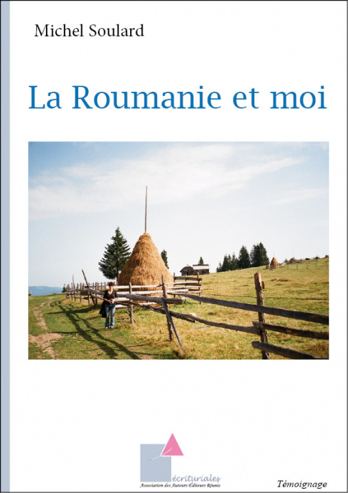 Книга La Roumanie et moi Soulard
